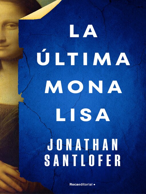 Title details for La última Mona Lisa by Jonathan Santlofer - Available